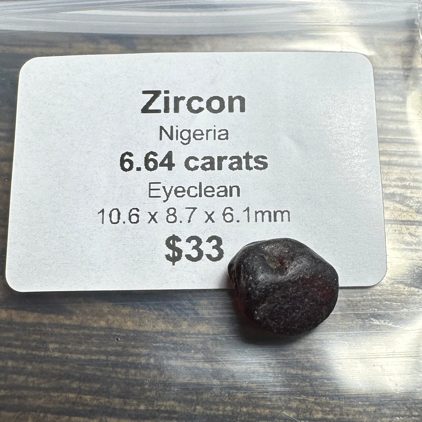 6.64ct ZIRCON Facet Rough